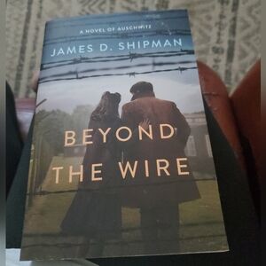 Beyond the Wire by James D Shipman (2022, Trade Paperback) Used.